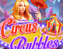 circus bubbles